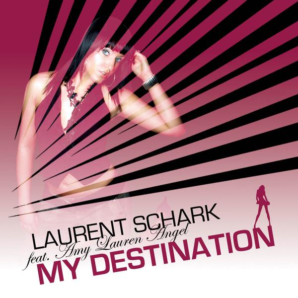 :: Laurent Schark - My Destination :: Remixes Mydestination